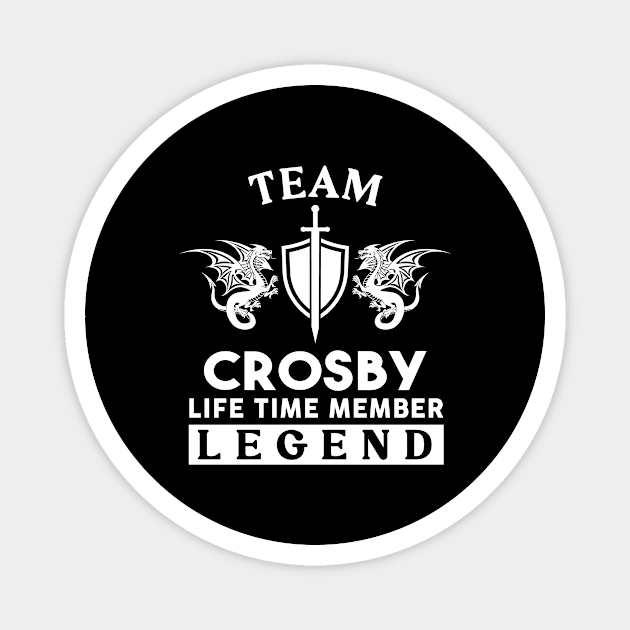 Crosby Name T Shirt - Crosby Life Time Member Legend Gift Item Tee Magnet by unendurableslemp118